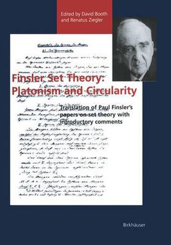 Finsler Set Theory: Platonism and Circularity: Translation of Paul Finsler's papers on set theory with introductory comments