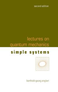 Cover image for Lectures On Quantum Mechanics - Volume 2: Simple Systems