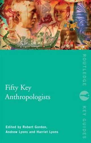 Cover image for Fifty Key Anthropologists