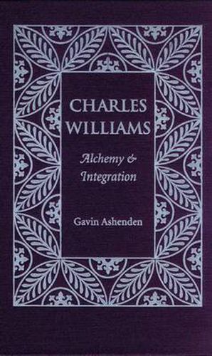 Cover image for Charles Williams: Alchemy and Integration