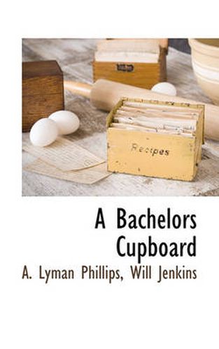 Cover image for A Bachelors Cupboard