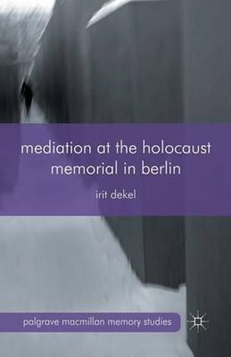 Cover image for Mediation at the Holocaust Memorial in Berlin