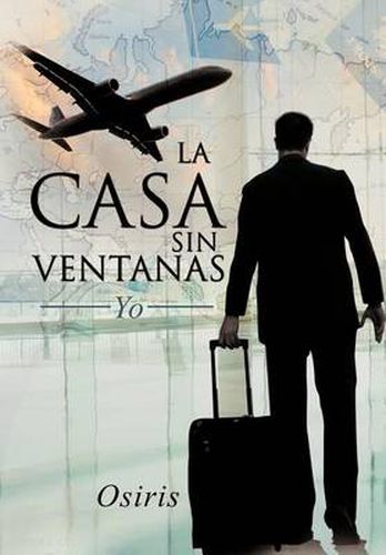 Cover image for La Casa Sin Ventanas: Yo