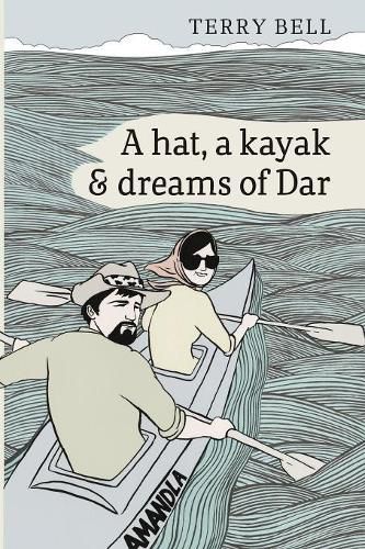 Cover image for A hat, a kayak and dreams of Dar