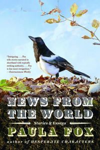 Cover image for News from the World: Stories and Essays