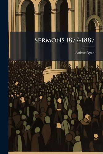 Cover image for Sermons 1877-1887