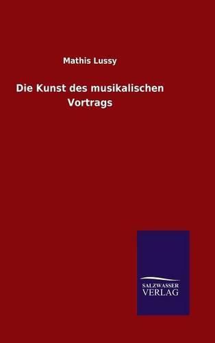 Cover image for Die Kunst des musikalischen Vortrags