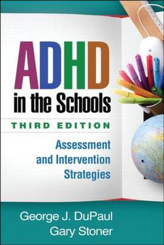 Cover image for ADHD in the Schools: Assessment and Intervention Strategies