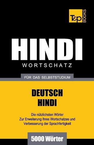 Wortschatz Deutsch-Hindi fur das Selbststudium - 5000 Woerter