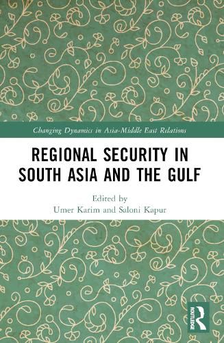 Cover image for Regional Security in South Asia and the Gulf