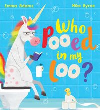 Cover image for Who Pooed in my Loo? (PB)