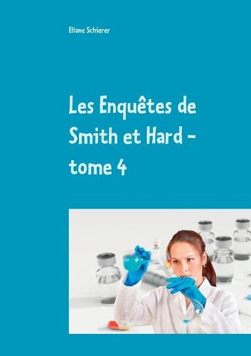 Les Enquetes de Smith et Hard - tome 4