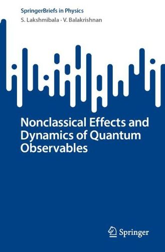 Cover image for Nonclassical Effects and Dynamics of Quantum Observables