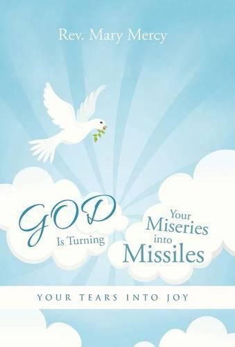 Cover image for God Is Turning Your Miseries Into Missiles