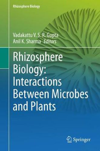 Rhizosphere Biology: Interactions Between Microbes and Plants