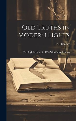 Cover image for Old Truths in Modern Lights