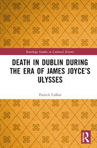 Cover image for Death in Dublin During the Era of James Joyce's Ulysses