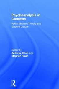 Cover image for Psychoanalysis in Context: Paths between Theory and Modern Culture