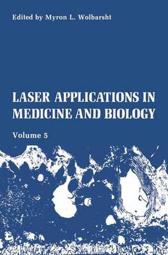 Cover image for Laser Applications in Medicine and Biology: Volume 5