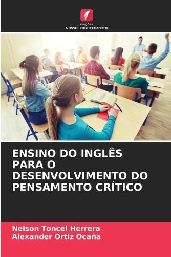 Cover image for Ensino Do Ingles Para O Desenvolvimento Do Pensamento Critico
