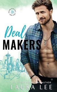 Cover image for Deal Makers: A Brother's Best Friend Romantic Comedy