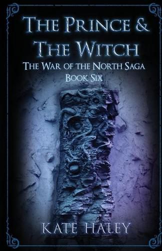 Cover image for The Prince & the Witch: The War of the North Saga Book Six