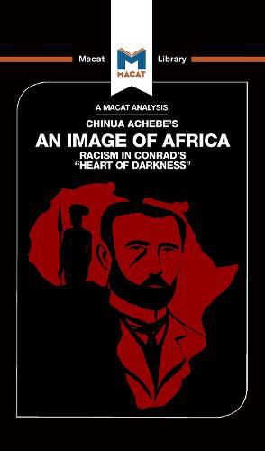 Cover image for An Analysis of Chinua Achebe's An Image of Africa: Racism in Conrad's Heart of Darkness