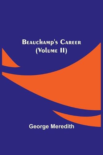 Cover image for Beauchamp's Career (Volume II)