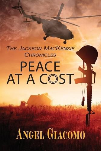 Cover image for The Jackson MacKenzie Chronicles: Peace at a Cost