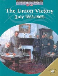 Cover image for The Union Victory (July 1863 - 1865)