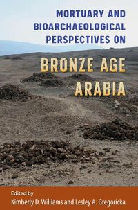 Cover image for Mortuary and Bioarchaeological Perspectives on Bronze Age Arabia