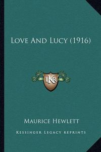 Cover image for Love and Lucy (1916)