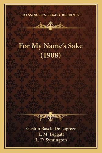 For My Name's Sake (1908)