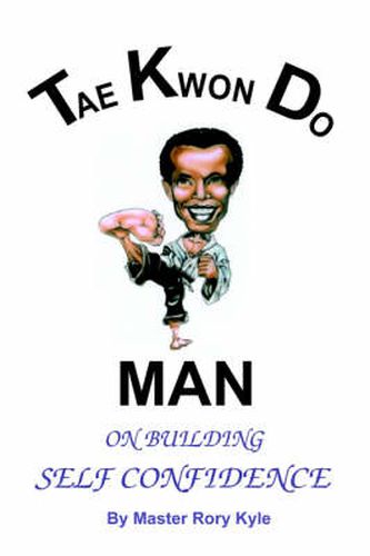 Cover image for Tae Kwon Do Man on Building Self Confidence