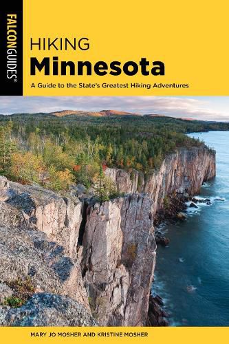 Cover image for Hiking Minnesota: A Guide to the State's Greatest Hiking Adventures