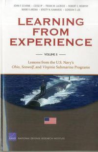 Cover image for Learning from Experience: Lessons from the U.S. Navy's Ohio, Seawolf, and Virginia Submarine Programs