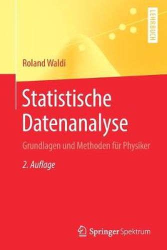 Cover image for Statistische Datenanalyse: Grundlagen Und Methoden Fur Physiker