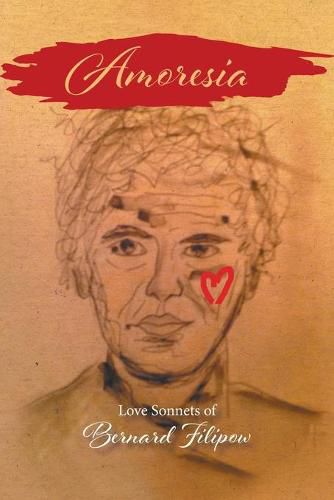 Cover image for Amoresia: Love Sonnets of Bernard Filipow