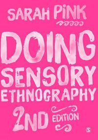 Cover image for Doing Sensory Ethnography