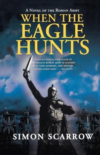 Cover image for When the Eagle Hunts: A Novel of the Roman Army