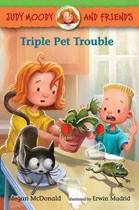 Cover image for Judy Moody and Friends: Triple Pet Trouble