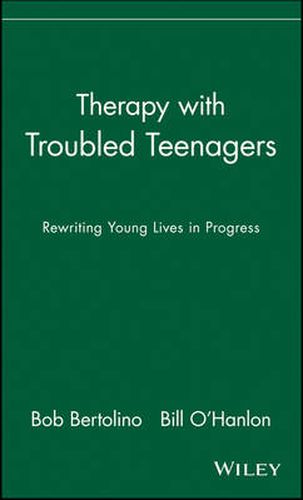 Therapy with Troubled Teenagers: Rewriting Young Lives in Progress