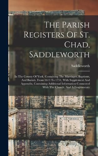 Cover image for The Parish Registers Of St. Chad, Saddleworth