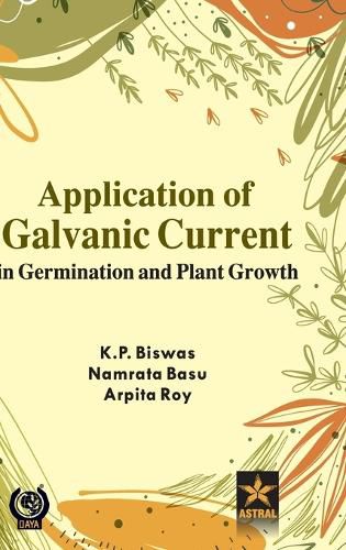 Cover image for Application of Galvanic Current in Germination and Plant Growth