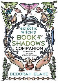 Cover image for The Eclectic Witch's Book of Shadows Companion