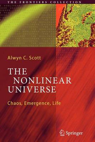 Cover image for The Nonlinear Universe: Chaos, Emergence, Life