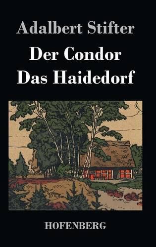 Der Condor / Das Haidedorf