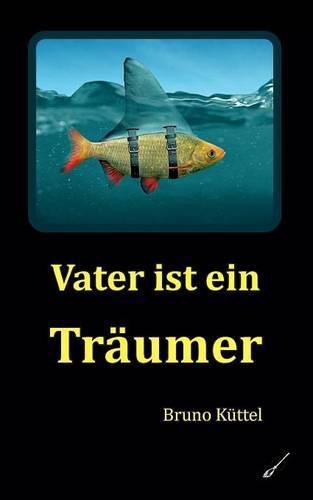 Cover image for Vater ist ein Traumer