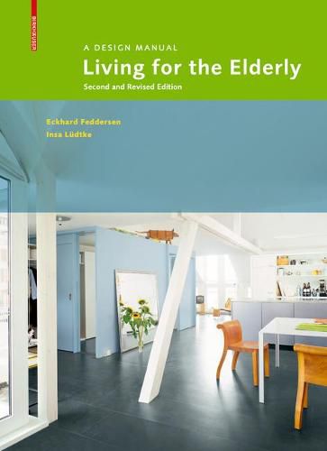 Cover image for Living for the Elderly: A Design Manual