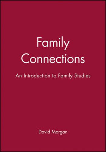 Cover image for Family Connections: An Introduction to Family Studies